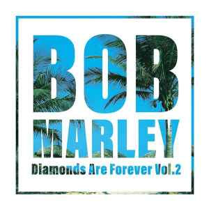 Bob Marley - Diamonds Are Forever